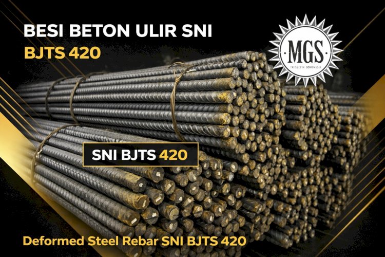 Besi Beton Ulir SNI BJTS 420